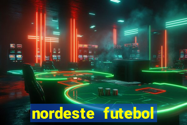 nordeste futebol net vip